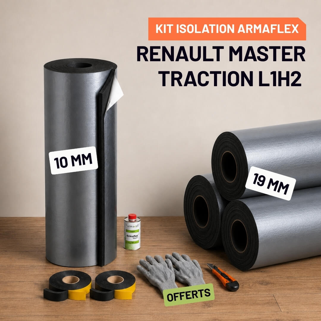 Kit Armaflex AF Renault Master Traction L1H2 - Isolation Isolation 10 mm et 19 mm armacell armaflex renault master traction l1h2 Isolation Armacell pour Renault master Traction L1H2